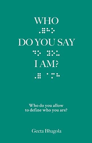 Who Do You Say I Am? Who Do You Allow to Define Who You Are?
