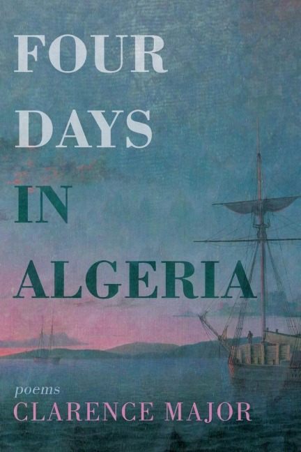 Four Days in Algeria: Poems