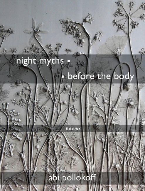 night myths ¿ ¿ before the body: Poems