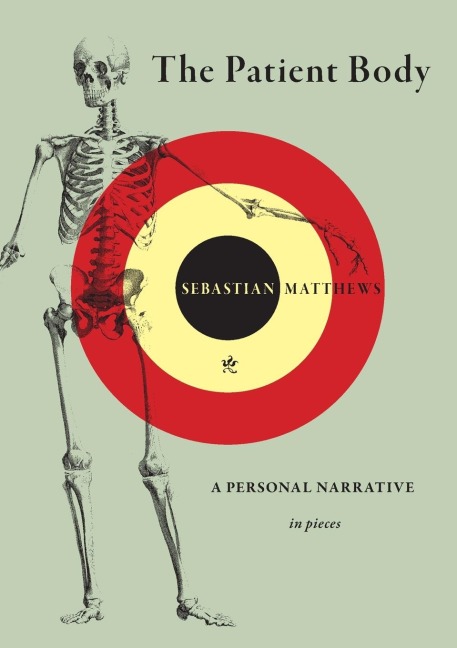 The Patient Body: A Personal Narrative in Pieces