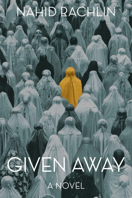 Given Away: A Novel