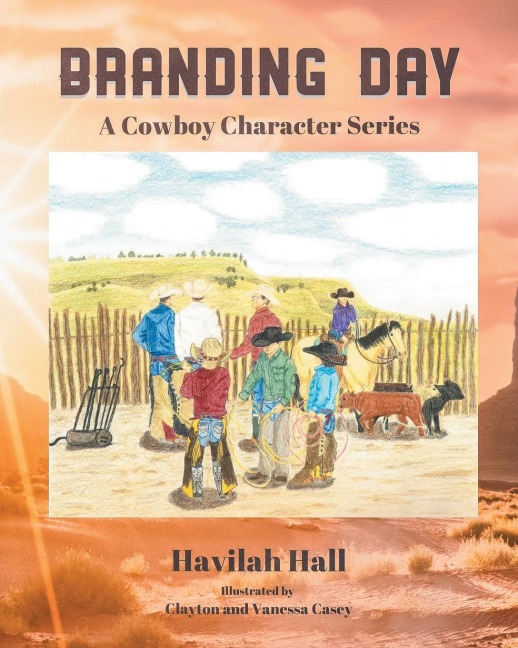 BRANDING DAY: A Cowboy Character Series