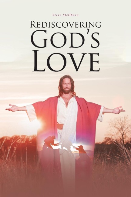 Rediscovering Gods Love