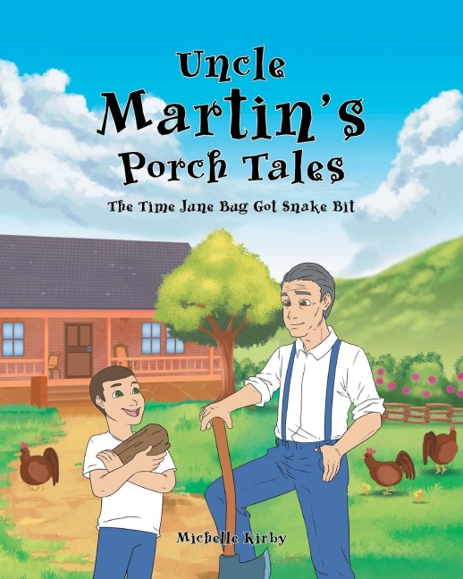 Uncle Martin's Porch Tales: The Time June Bug Got Snake Bit