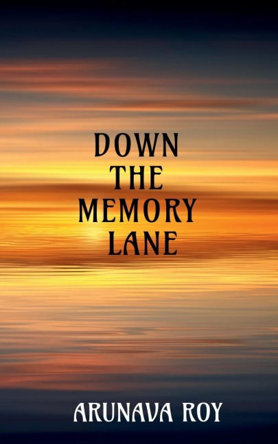 DOWN THE MEMORY LANE