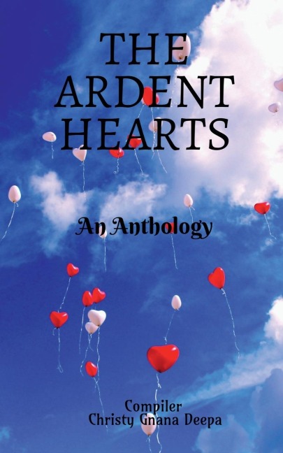 THE ARDENT HEARTS: An Anthology