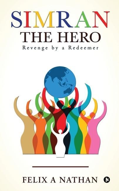 Simran - The Hero: Revenge by a Redeemer