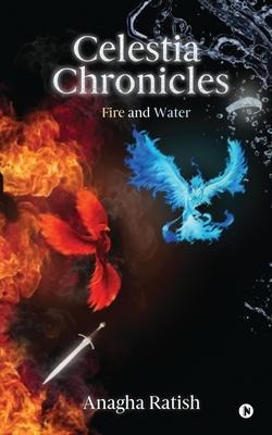 Celestia Chronicles: Fire and Water