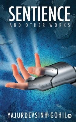 Sentience: and Other Works