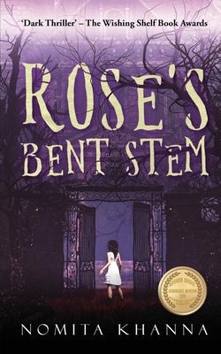 Roses Bent Stem: Dark Thriller - The Wishing Shelf Book Awards