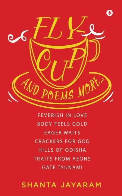 Fly-Cup and Poems More...