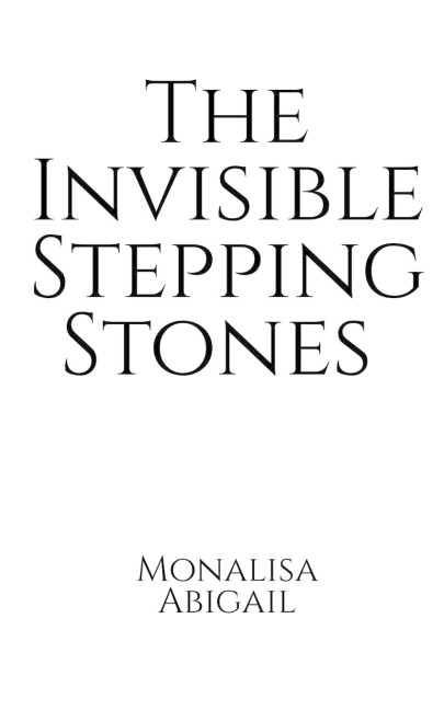 The Invisible Stepping Stones