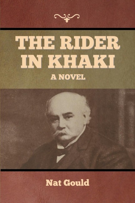 The Rider in Khaki: A Novel