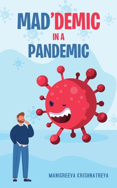 Maddemic in a Pandemic