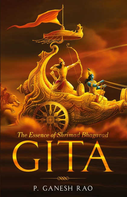The Essence of Shrimad Bhagavad Gita
