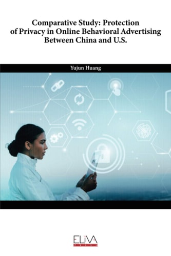 Comparative Study Protection of Privacy in Online Behavioral Advertising Between China and U. S.
