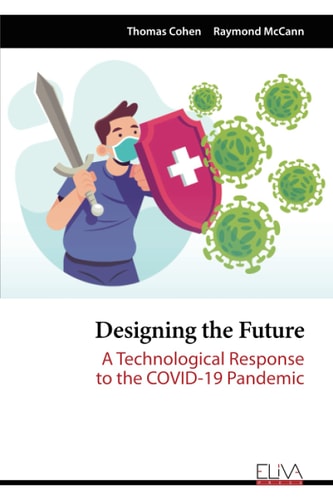 Designing the Future A Technological Response to the COVID-19 Pandemic