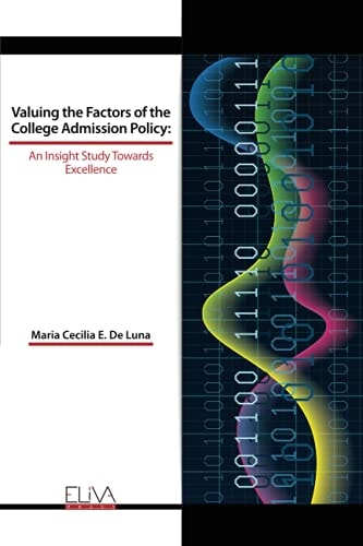 Valuing the Factors of the College Admission Policy An Insight Study Towards Excellence
