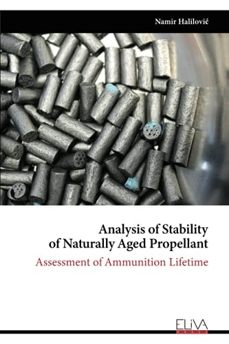 Analysis of Stability of Naturally Aged Propellant Assessment of Ammunition Lifetime