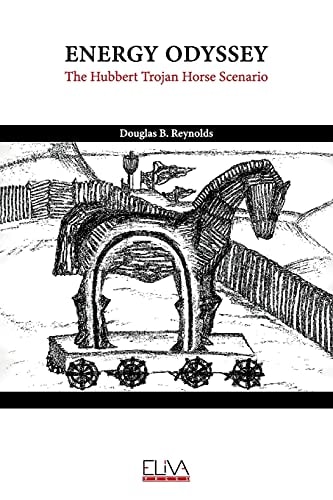 Energy Odyssey The Hubbert Trojan Horse Scenario