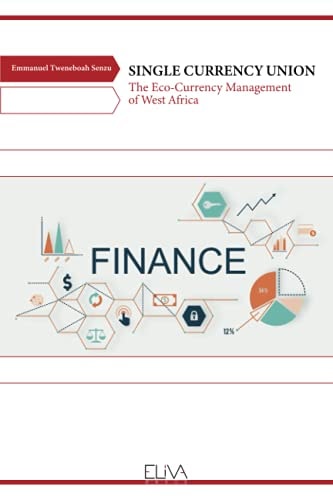 Single Currency Union The Eco-Currency Management of West Africa