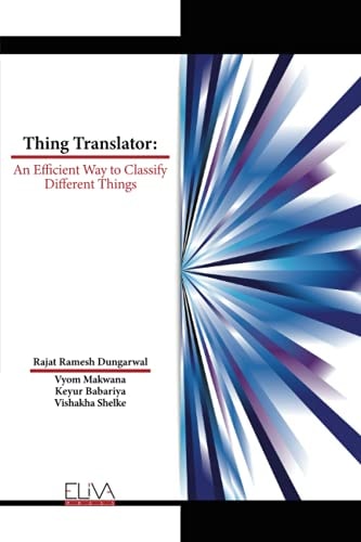 Thing Translator An Efficient Way to Classify Different Things