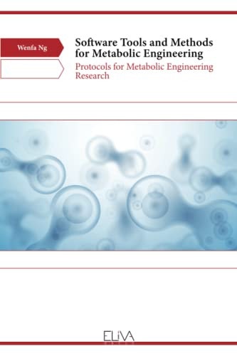 Software Tools and Methods for Metabolic Engineering Protocols for Metabolic Engineering Research