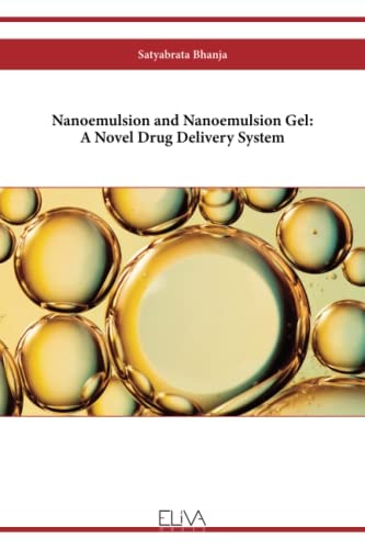 Nanoemulsion and Nanoemulsion Gel A Novel Drug Delivery System