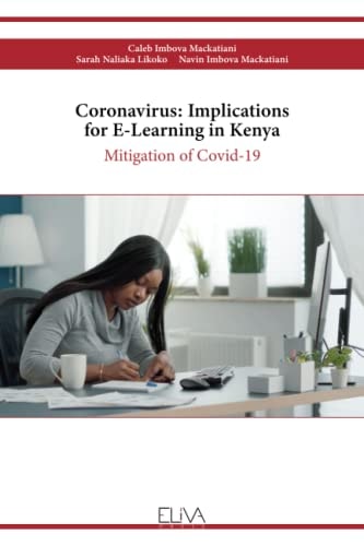 Coronavirus Implications for E-Learning in Kenya: Mitigation of Covid-19