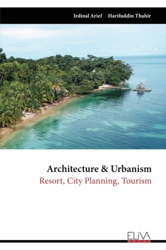 Architecture & Urbanism Resort, City Planning, Tourism