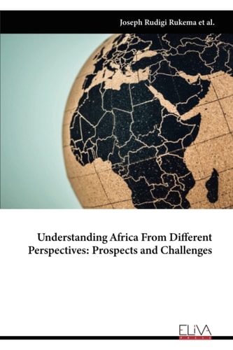 Understanding Africa from Different Perspectives Prospects and Challenges