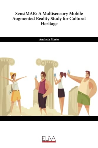 SensiMAR A Multisensory Mobile Augmented Reality Study for Cultural Heritage