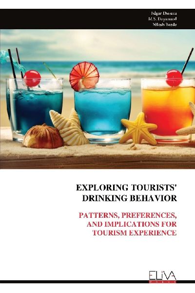 EXPLORING TOURISTS DRINKING BEHAVIOR: PATTERNS, PREFERENCES, AND IMPLICATIONS FORTOURISM EXPERIENCE