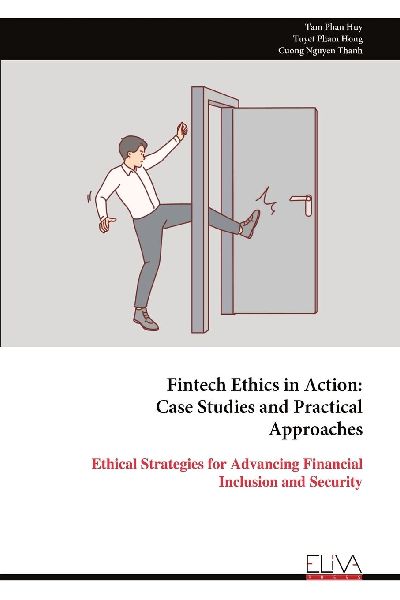 Fintech Ethics in Action: Case Studies and Practical Approaches