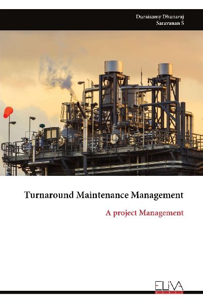 Turnaround Maintenance Management: A project Management