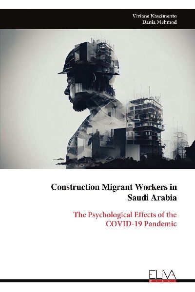 Construction Migrant Workers in Saudi Arabia: The Psychological Effects of the COVID-19 Pandemic