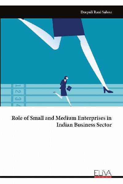 Role of Small and Medium Enterprises in Indian Business Sector