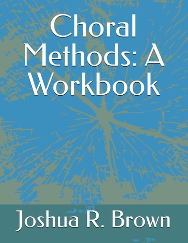 Choral Methods A Workbook