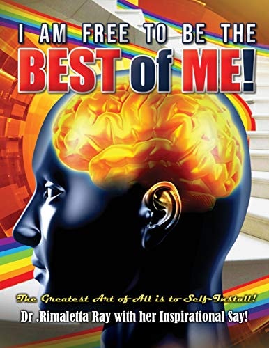 I Am Free to Be the Best of Me!