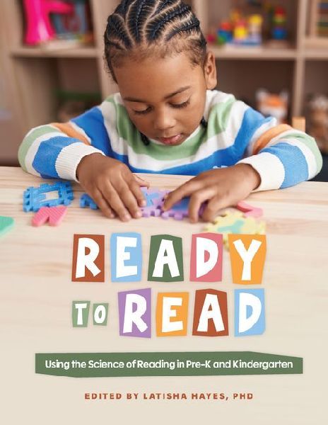 Ready to Read: Using the Science of Reading in Pre-K and Kindergarten