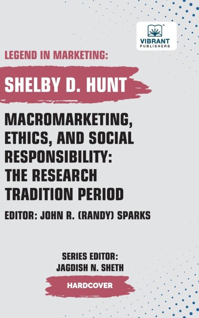 Macromarketing, Ethics, and Social Responsibility: The Research Tradition Period