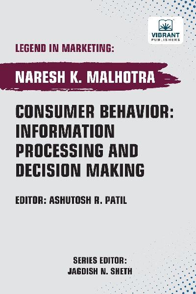 Consumer Behavior: Information Processing and Decision Making
