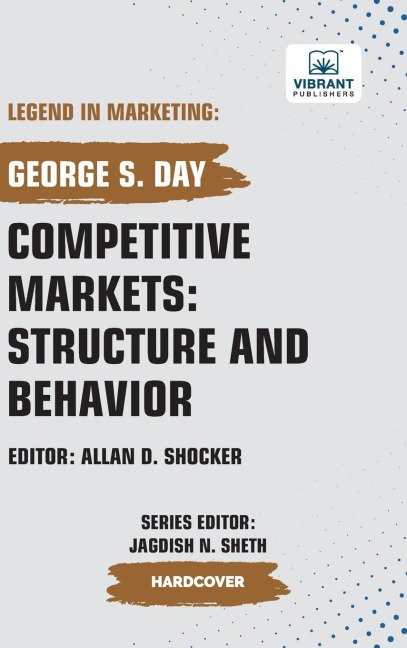 Competitive Markets: Structure And Behavior