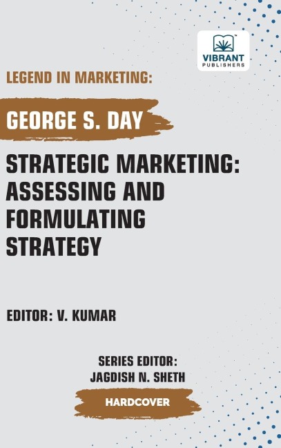 Strategic Marketing: Assessing And Formulating Strategy
