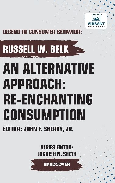 An Alternative Approach: Re-enchanting Consumption