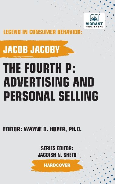 The Fourth P: Advertising and Personal Selling