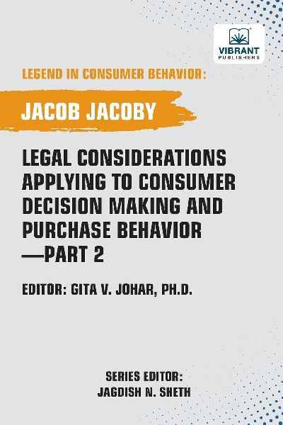 Legal Considerations Applying to Consumer Decision Making and Purchase Behavior-Part 2