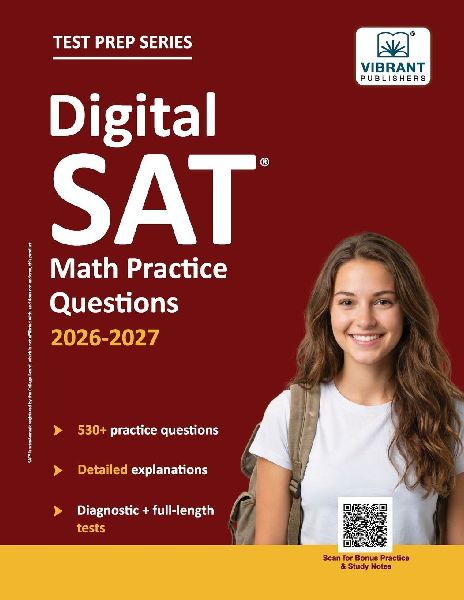 Digital SAT Math Practice Questions: (Test Prep) | 530+ Practice Questions with Detailed Explanations & a Full-Length Sectional Test to Boost Your 2026-2027 SAT Score