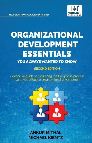 Organizational Development Essentials You Always Wanted to Know: A Practical Guide to Change Management, Organizational Development, AI-Driven Insights, Data Analysis, and Sustainable Transformation