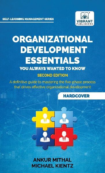 Organizational Development Essentials You Always Wanted to Know: A Practical Guide to Change Management, Organizational Development, AI-Driven Insights, Data Analysis, and Sustainable Transformation